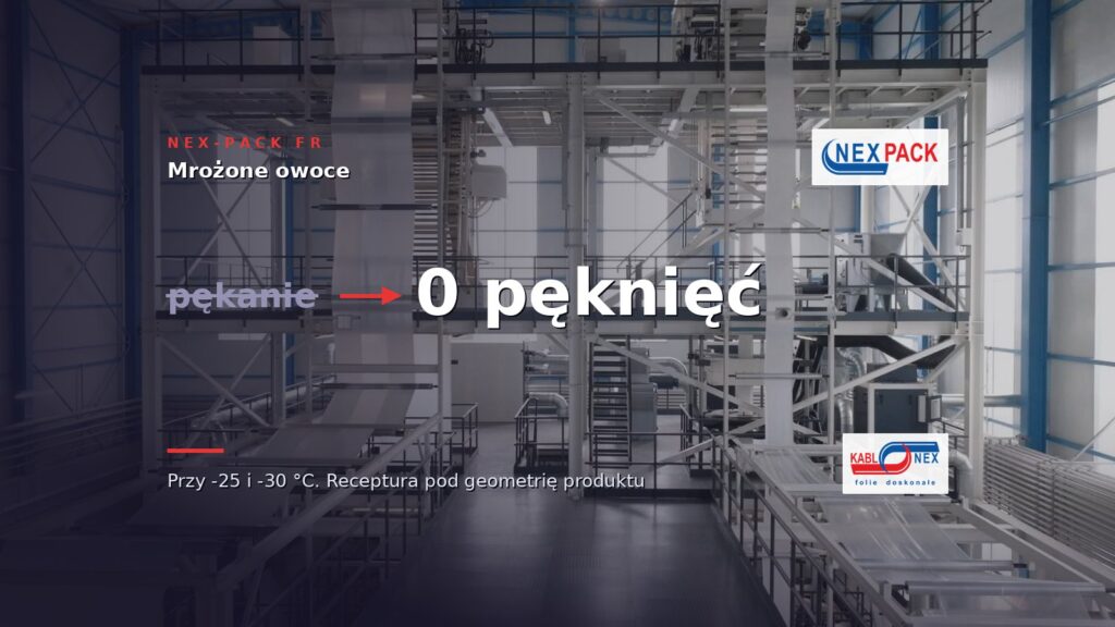 Producent mrożonych owoców: koniec pękania worków przy -25 °C